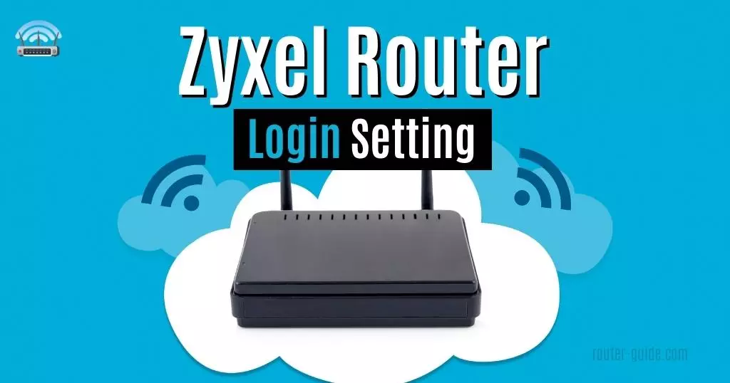 Zyxel Router Login